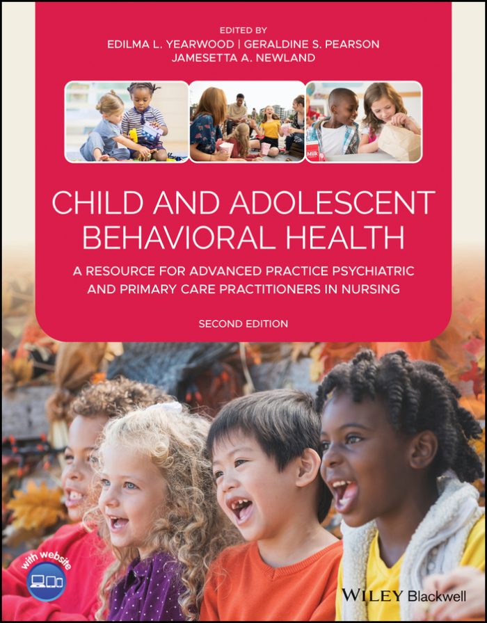 Child and Adolescent Behavioral Health: A Resource for Advanced Practice Psychiatric and Primary Care Practitioners in Nursing, 2nd Edition (EPUB)