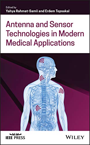 Antenna and Sensor Technologies in Modern Medical Applications (Wiley – IEEE) (Original PDF from Publisher)