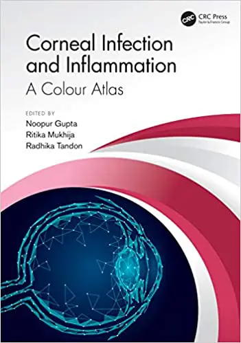 Corneal Infection and Inflammation: A Colour Atlas (EPUB & Converted PDF)