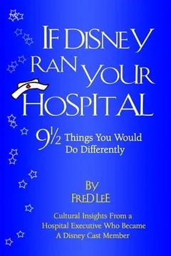 If Disney Ran Your Hospital