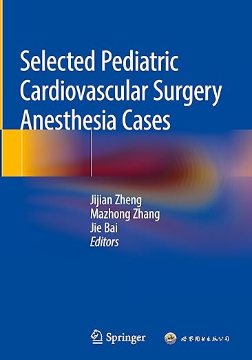 Selected Pediatric Cardiovascular Surgery Anesthesia Cases