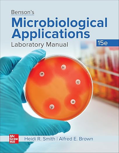Bensons Microbiological Applications: 2025 Release ISE 16th Edition 