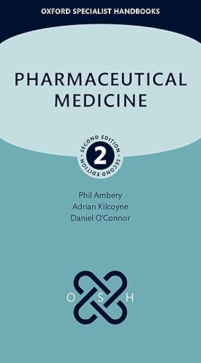 Pharmaceutical Medicine (Oxford Specialist Handbooks), 2nd edition (Original PDF from Publisher)