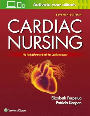 Cardiac Nursing, 7th edition (Original PDF from Publisher)