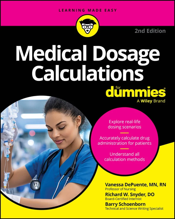 Medical Dosage Calculations For Dummies, 2nd Edition (Original PDF from Publisher)