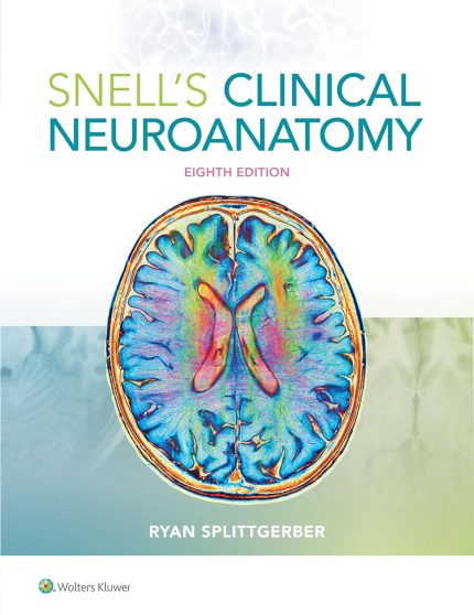 Snells Clinical Neuroanatomy, 8th Edition (Original PDF from Publisher)