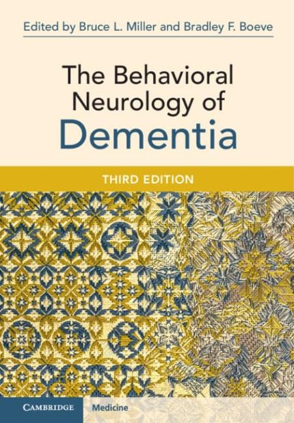 The Behavioral Neurology of Dementia, 3rd edition (Original PDF from Publisher)